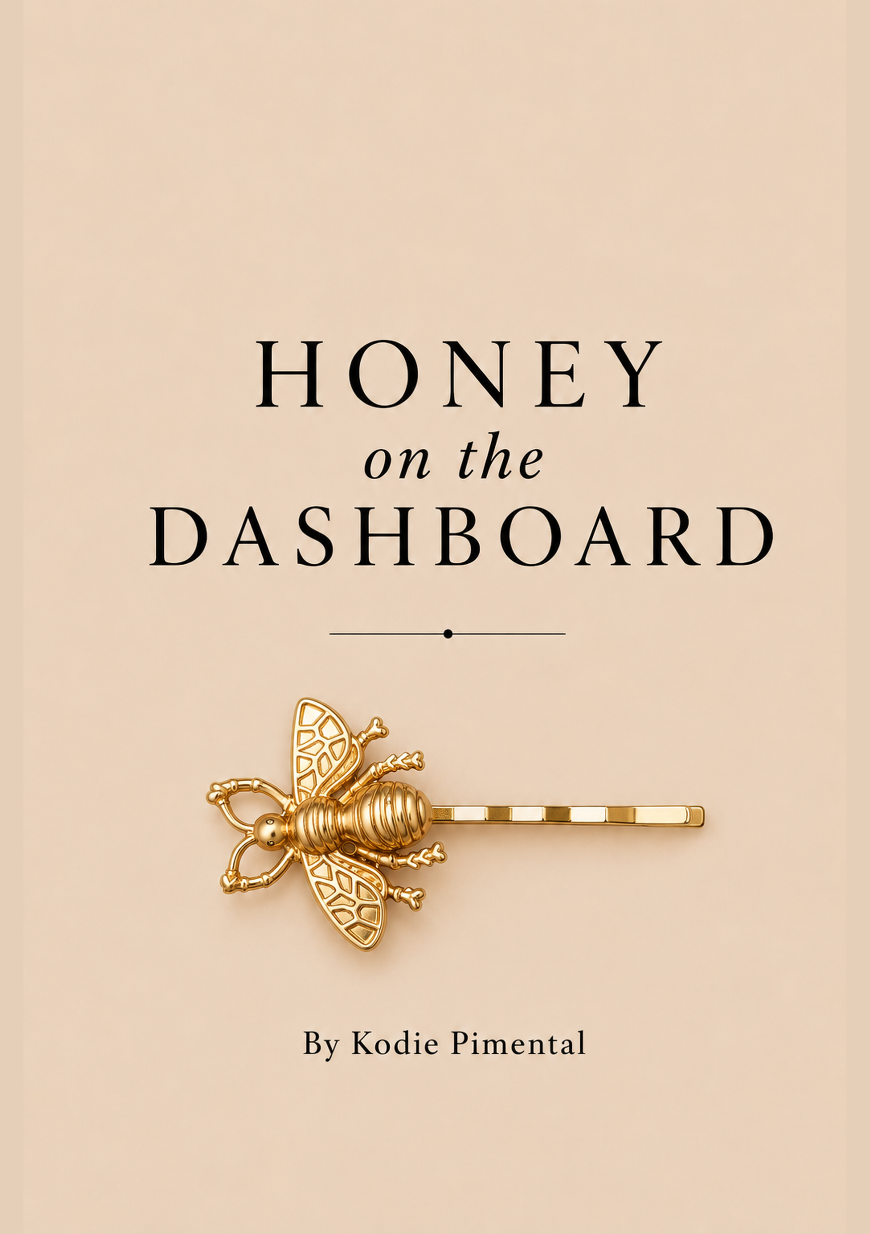 Book cover of Honey on the Dashboard by Kodie Pimental — a gold bee hair barrette on a warm beige background
